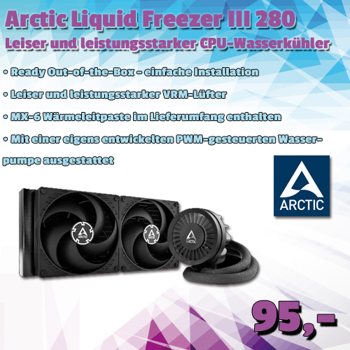Arctic Liquid Freezer III 280 um 95 €
